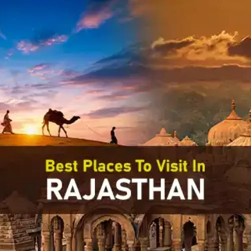 Top 10 Places to Visit in Rajasthan for First-Time Travelers