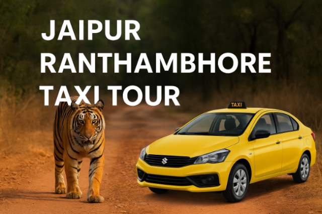 Ranthambhore Taxi Tour