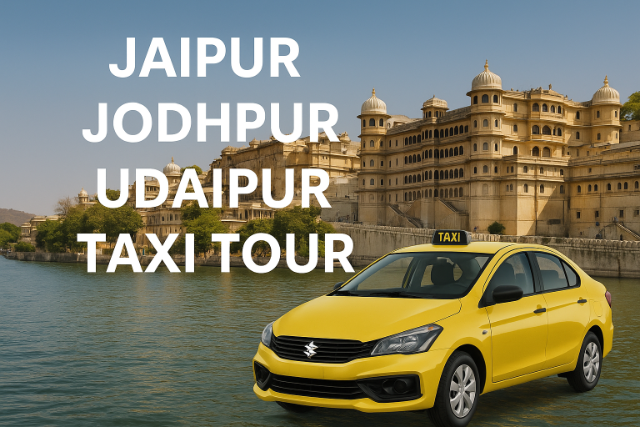 Jaipur Jodhpur Uadipur Taxi Tours