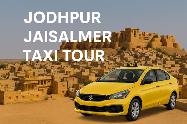 Jaipur Jodhpur Jaisalmer Taxi Tours